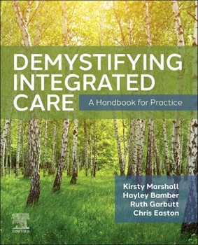 Paperback Demystifying Integrated Care: A Handbook for Practice Book