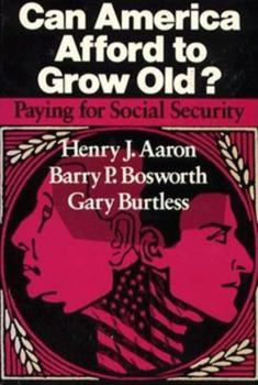 Paperback Can America Afford to Grow Old?: Paying for Social Security Book