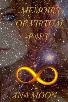 Paperback Memoirs of Virtual: Part 2 Book