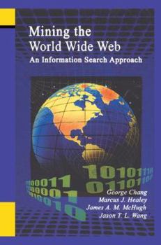 Hardcover Mining the World Wide Web: An Information Search Approach Book