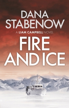 Fire And Ice - Book #1 of the Liam Campbell