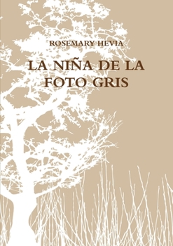 Paperback La Niña de la Foto Gris [Spanish] Book