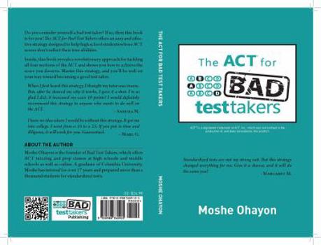 Paperback The ACT for Bad Test Takers Book