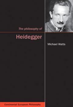 The Philosophy of Heidegger - Book  of the Continental European Philosophy