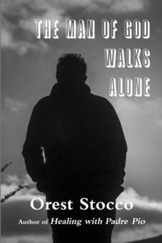 Paperback The Man of God Walks Alone Book