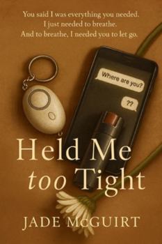 Paperback Held Me Too Tight Book