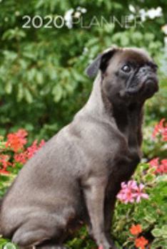 Pug Planner: 2020 diary: Increase productivity, improve time management, reach your goals: Beautiful pug in flowers: Artistic photograph cover design