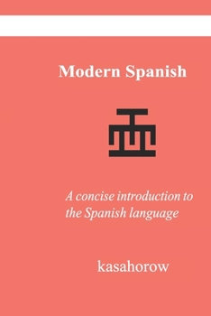 Paperback Modern Spanish: A concise introduction to the Spanish language Book
