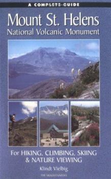 Paperback A Complete Guide to Mount St. Helens National Volcanic Monument Book