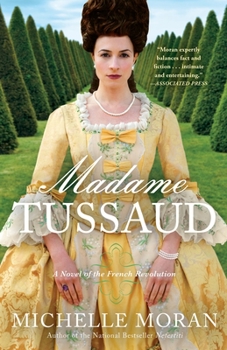 Paperback Madame Tussaud: A Novel of the French Revolution Book