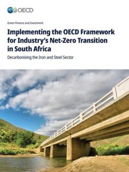 Paperback Implementing the OECD Framework for Industry's Net-Zero Transition in South Africa Book