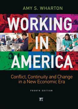 Paperback Working in America: Continuity, Conflict, and Change in a New Economic Era Book