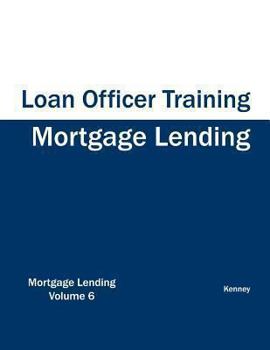 Paperback Mortgage Lending - Loan Officer Training Book