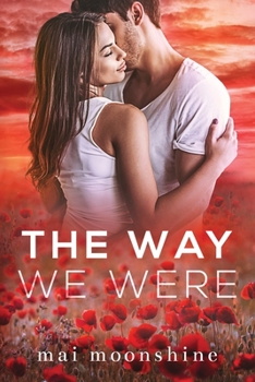 Paperback The Way We Were: A Second Chance Small Town Romance Book