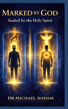 Marked By God Sealed by the Holy Spirit
