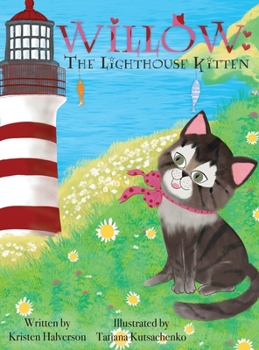 Hardcover Willow: The Lighthouse Kitten Book