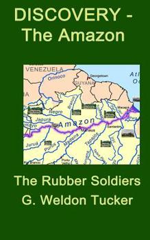 Paperback Discovery - The Amazon: Rubber Soldiers Book