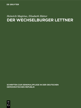 Hardcover Der Wechselburger Lettner: Forschungen Und Denkmalpflege [German] Book