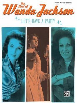 Paperback The Best of Wanda Jackson: Let's Have a Party (Piano/Vocal/Chords) Book