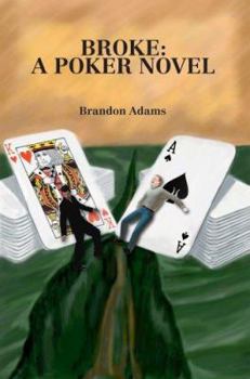 Paperback Broke: A Poker Novel Book