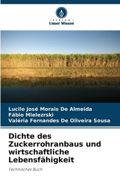 Dichte des Zuckerrohranbaus und wirtschaftliche Lebensfähigkeit (German Edition)