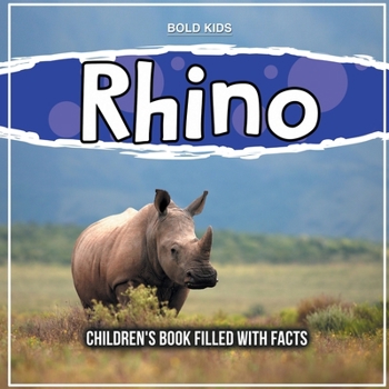 Paperback Rhino: Children's Book Filled With Facts Book