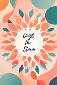 Paperback Quiet the Storm: Mindfulness from the First Step to Full Awakening Book