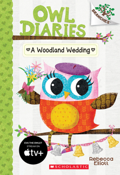 Paperback A Woodland Wedding: A Branches Book (Owl Diaries #3): Volume 3 Book