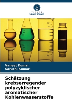 Paperback Schätzung krebserregender polyzyklischer aromatischer Kohlenwasserstoffe [German] Book