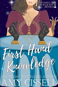 First Hand Knowledge - Book #2 of the An Oracle Bay Novel