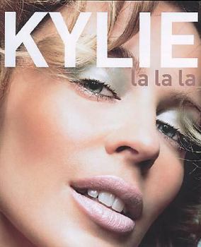 Paperback Kylie: La La La Book