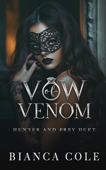 Vow of Venom: A Dark Romance (Hunter and Prey)