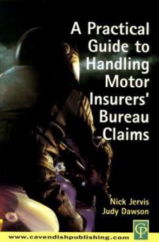 Paperback Practical Guide to Handling Motor Insurers' Bureau Claims Book