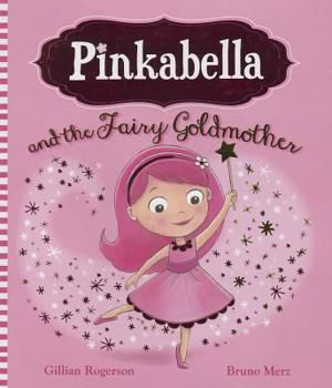 Hardcover Pinkabella and the Fairy Goldmother Book