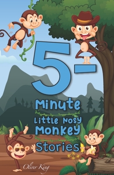 Paperback 5-Minute Little Nosy Monkey Stories: 15 original bedtime tales. Book