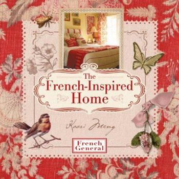 Hardcover The French-Inspired Home Book
