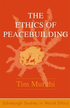 Paperback The Ethics of Peacebuilding Book