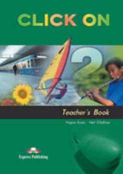 Click on 2: Teacher's Book - Book  of the Click on