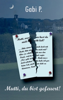 Paperback Mutti, du bist gefeuert! [German] Book