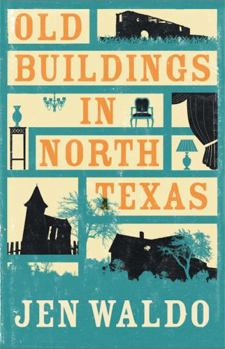 Hardcover Old Buildings in North Texas Book