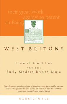 Paperback West Britons: Cornish Identities and the Early Modern British State Book