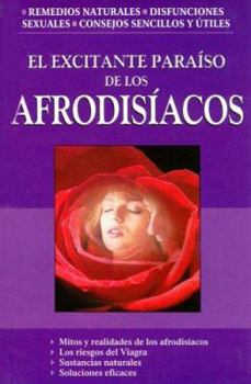 Paperback El Excitante Paraiso de Los Afrodisiacos [Spanish] Book