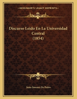 Paperback Discurso Leido En La Universidad Central (1854) [Spanish] Book