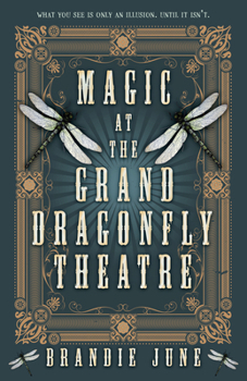 Hardcover Magic at the Grand Dragonfly Theatre Book