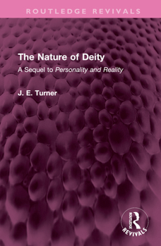 Hardcover The Nature of Deity: A Sequel to 'Personality and Reality' Book