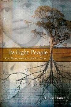 Hardcover Twilight People: One Man's Journey to Find His Roots Book