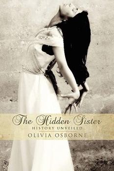 Paperback The Hidden Sister - History Unveiled Book