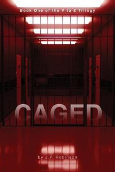 Paperback Caged: Book One of the V to Z Trilogy Book