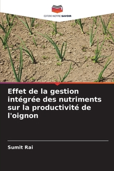 Paperback Effet de la gestion intégrée des nutriments sur la productivité de l'oignon [French] Book