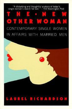 Paperback The New Other Woman: Contemporary Single Women in Affairs with Married Men Book